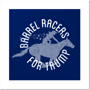 Barrel Racers for Trump - Distressed Posters and Art